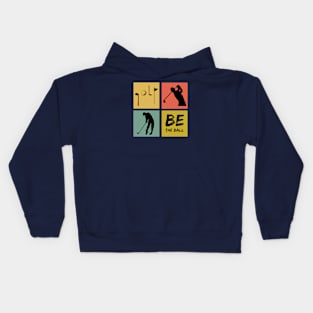 Golf - Be the ball Golfer Kids Hoodie